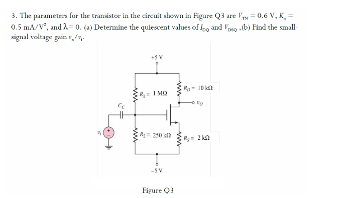 Solved 3. The parameters for the transistor in the circuit | Chegg.com