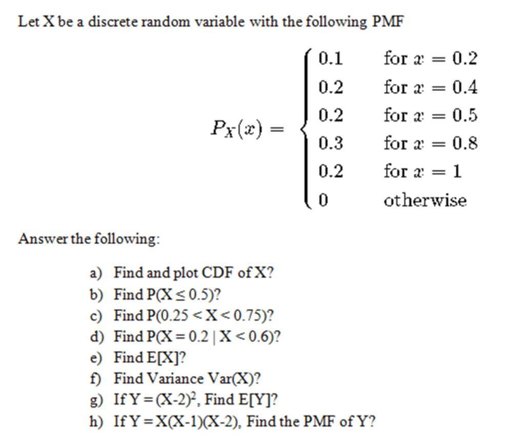 Solved Let X Be A Discrete Random Variable With The