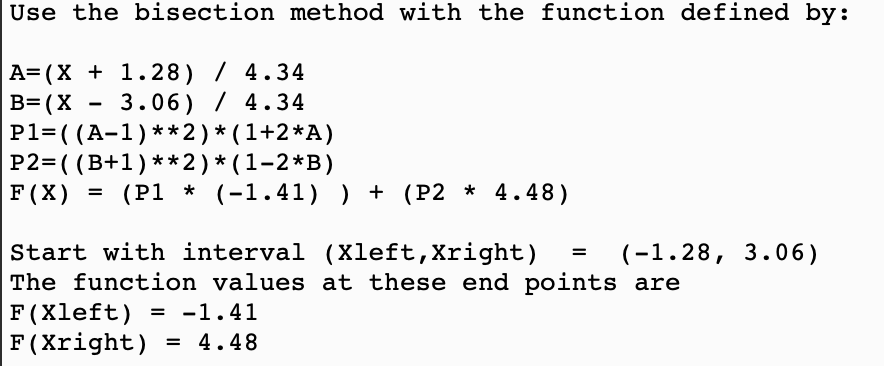 Solved Use the bisection method with the function defined | Chegg.com
