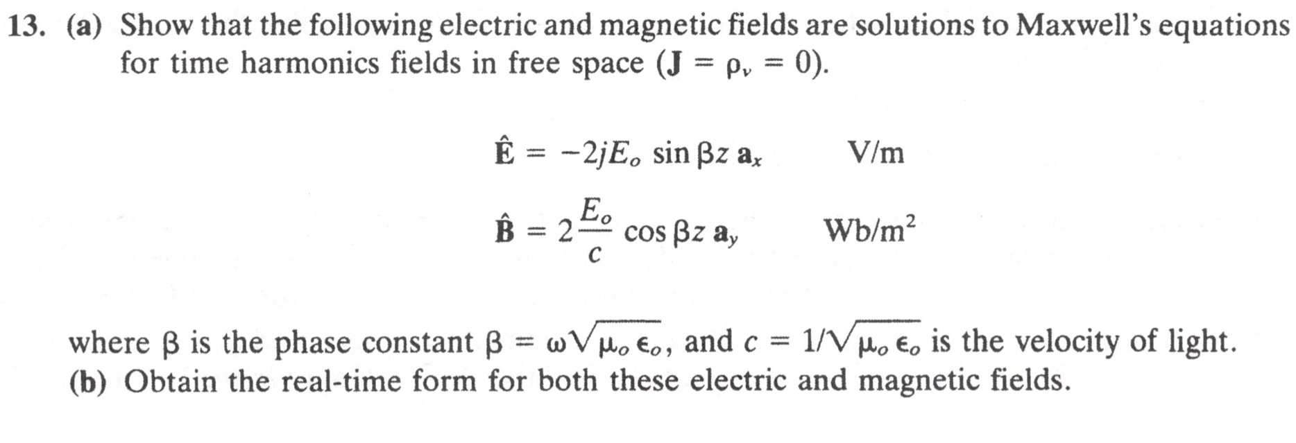 Solved 13 A Show That The Following Electric And Magne Chegg Com