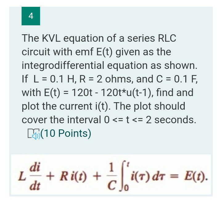 Solved The KVL equation of a series RLC circuit with emf