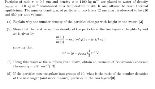 Solved Particles of radii r = 0.5 mu m and density rho = | Chegg.com
