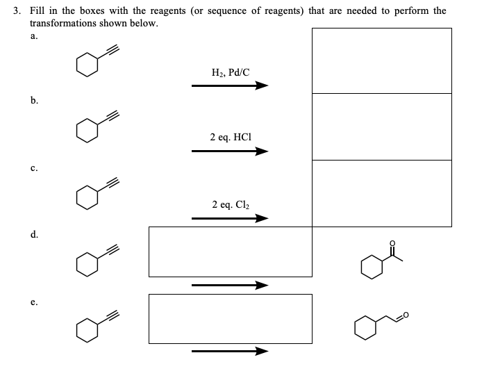 Solved . Fill in the boxes with the reagents (or sequence of | Chegg.com