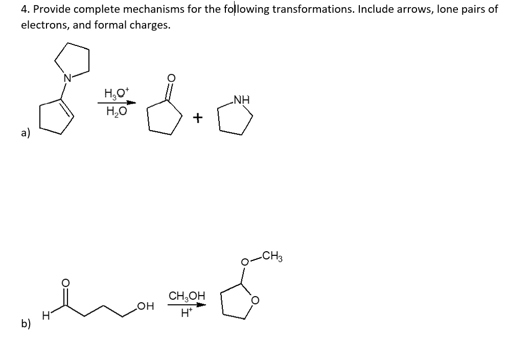 Solved 4. Provide complete mechanisms for the following | Chegg.com