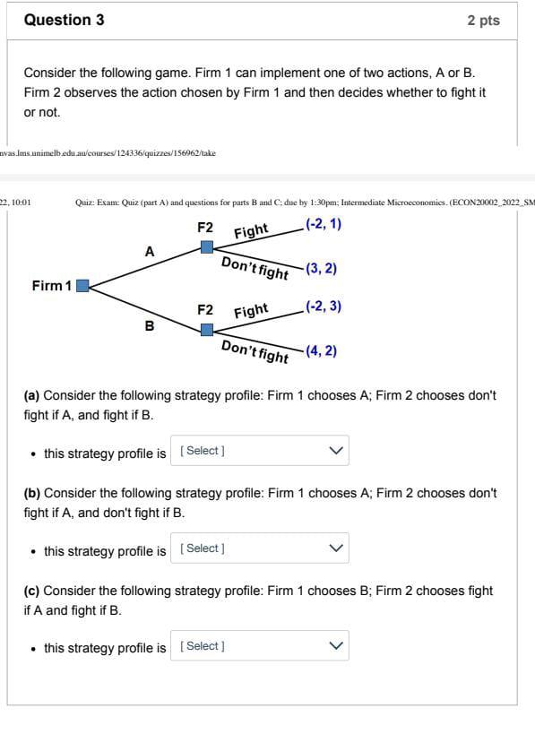 Solved Question 3 2 Pts Consider The Following Game. Firm 1 | Chegg.com