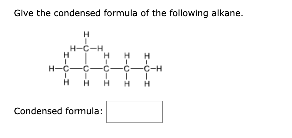 Give the condensed formula of the following alkane.