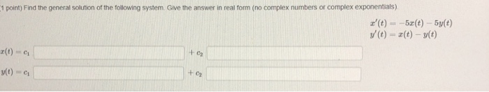 Solved 1 point) Find the general solution of the following | Chegg.com