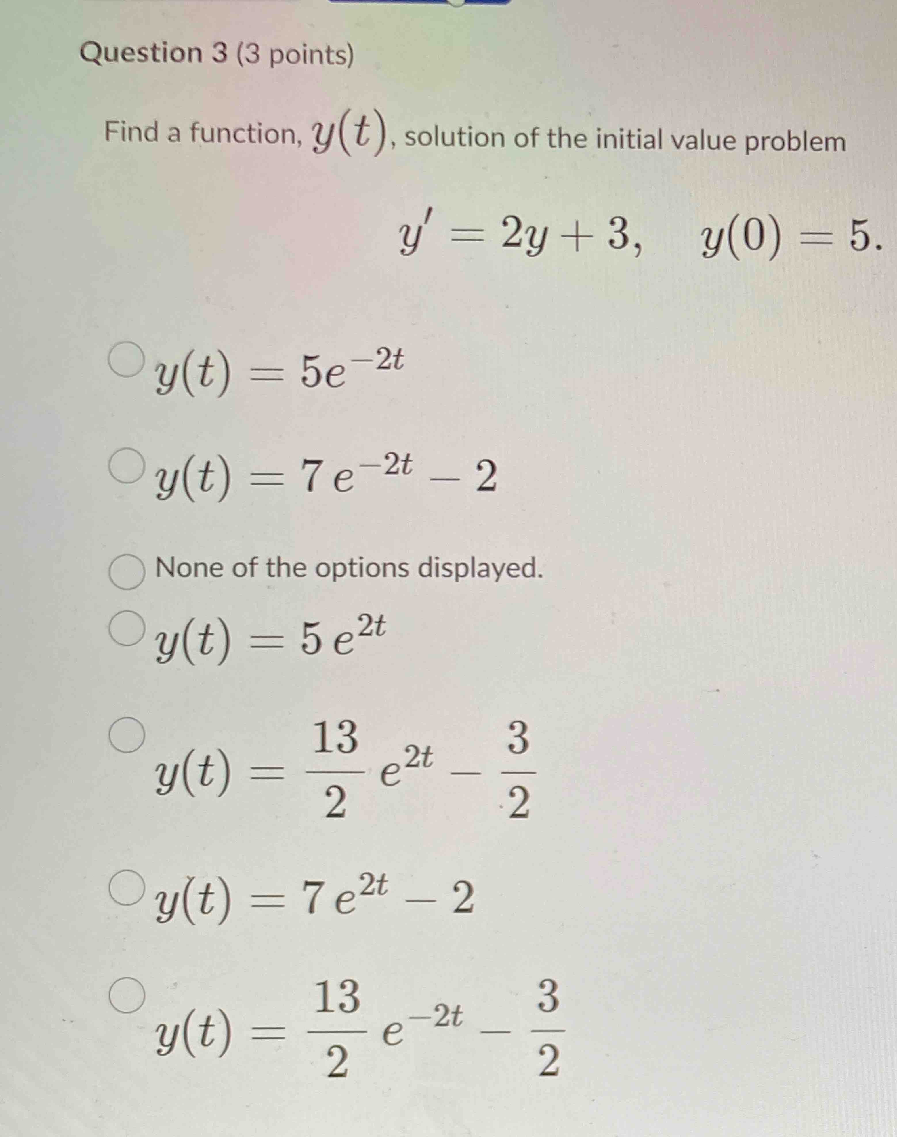 Solved Question 3 (3 ﻿points)Find a function, y(t), | Chegg.com