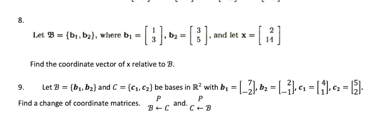 Solved 8. Let B= {bı, B2}, Where --[0] - [ ] X [3] 3 B2 = | Chegg.com