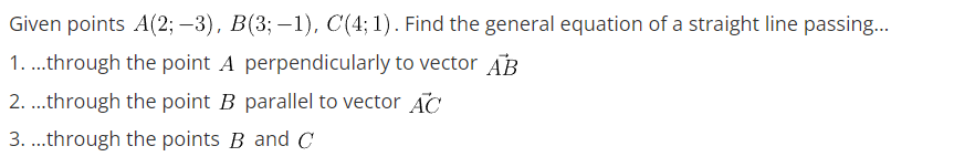 Solved Given Points A(2; –3), B(3; -1), C(4;1). Find The | Chegg.com