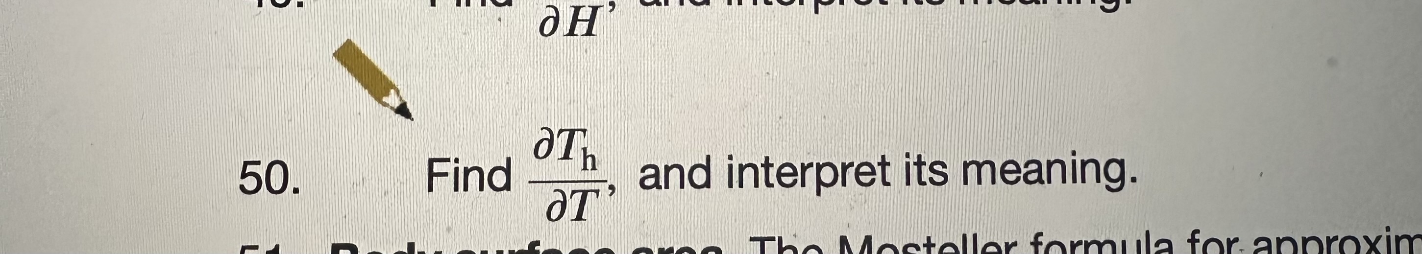 50. Find ∂T∂Th, and interpret its meaning. | Chegg.com