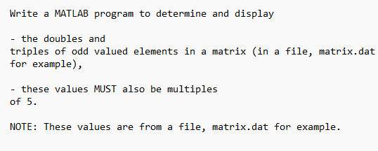 Solved MATLAB only. Use any file, matrix.dat for example, | Chegg.com