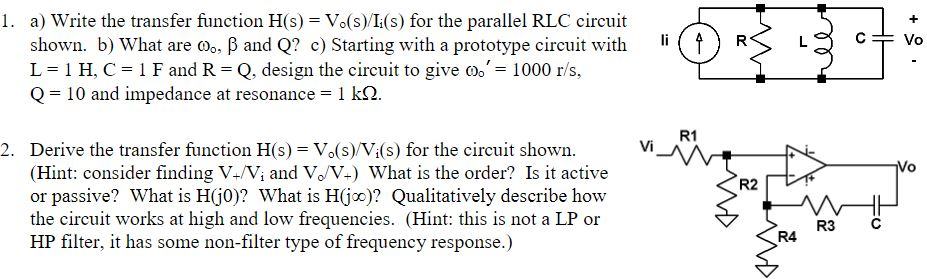 Solved 1 A Write The Transfer Function H S Vo S I S Chegg Com