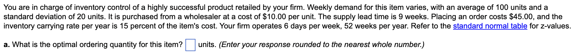 Solved You are in charge of inventory control of a highly | Chegg.com