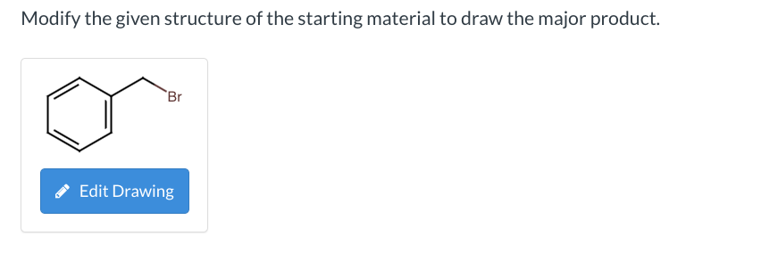 Modify the given structure of the starting material | Chegg.com