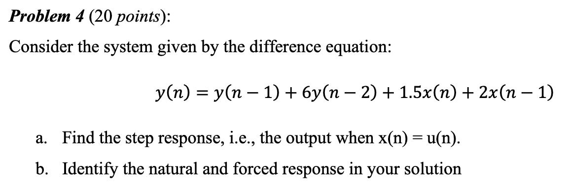 Solved Problem 4 (20 points): Consider the system given by | Chegg.com