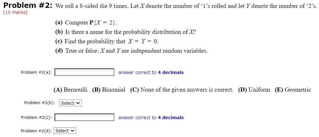 Solved Problem #2: We Roll A 8-sided Die 9 Times. Let X | Chegg.com