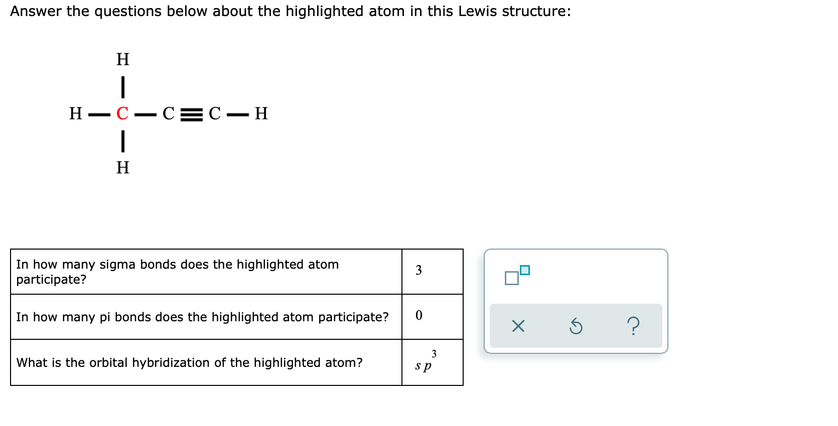 Solved Answer the questions below about the highlighted atom | Chegg.com