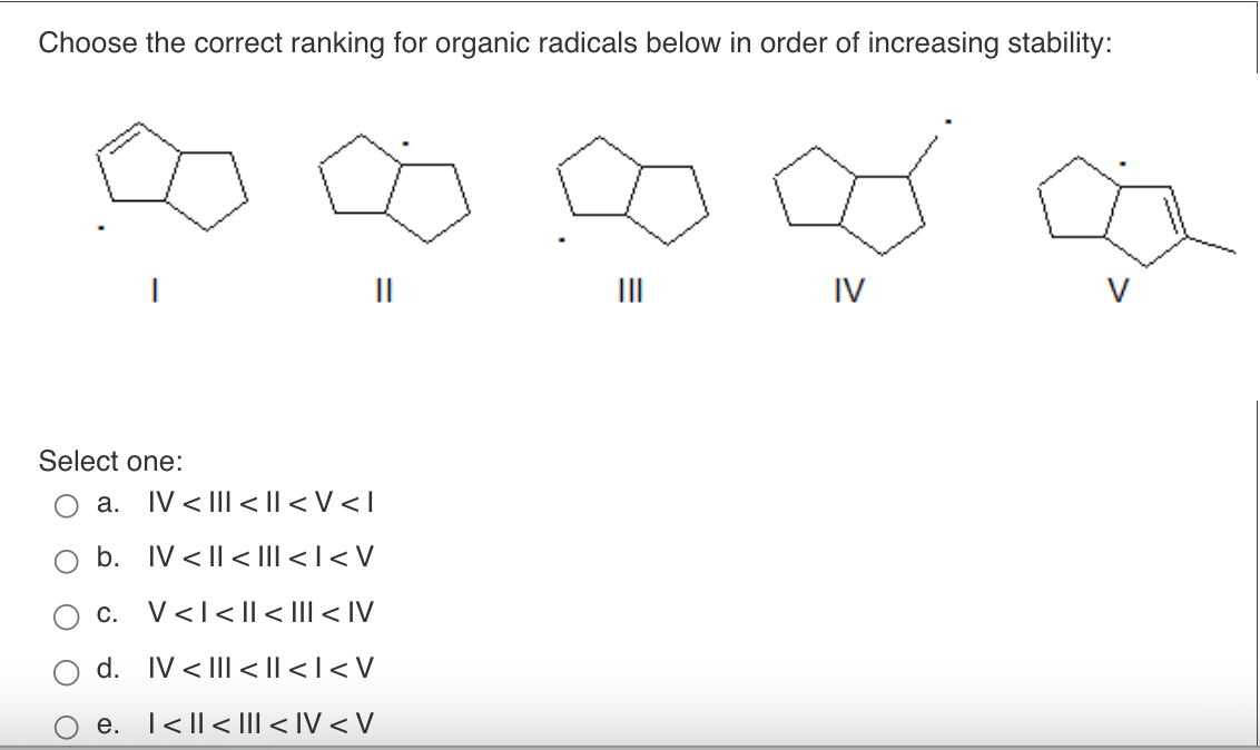 Solved Choose the correct ranking for organic radicals below | Chegg.com