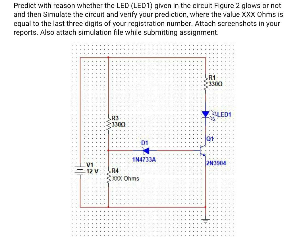 Solved Predict with reason whether the LED (LED1) given in | Chegg.com