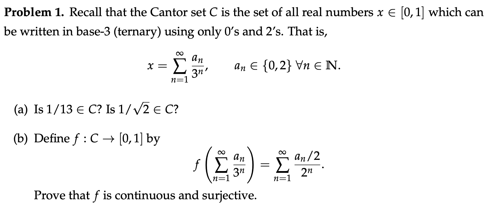 Solved Problem 1. Recall that the Cantor set C is the set of | Chegg.com