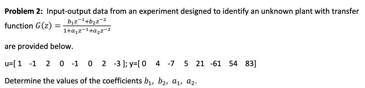 Problem 2: Input-output Data From An Experiment | Chegg.com