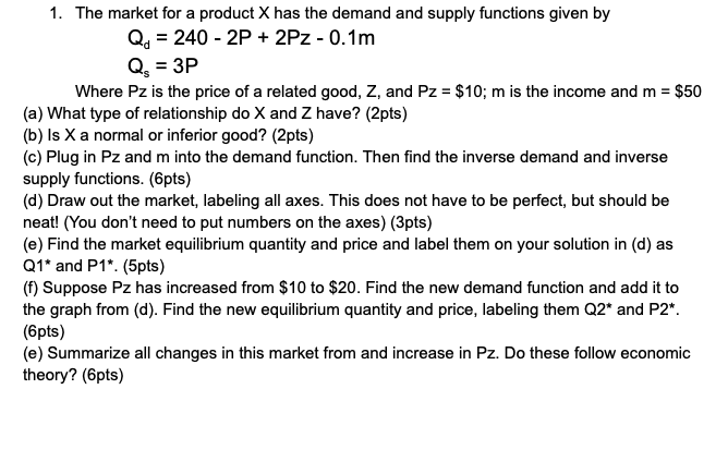 Solved 1. The market for a product X has the demand and | Chegg.com