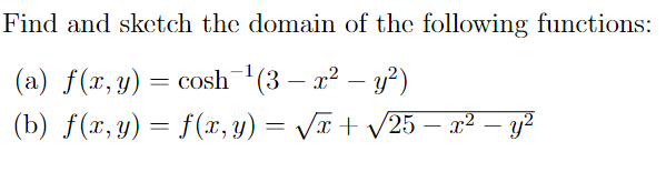 Solved Find and sketch the domain of the following | Chegg.com