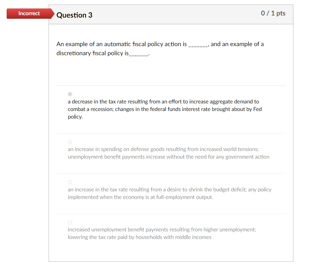 Solved Incorrect Question 3 0 / 1 pts and an example of a An | Chegg.com