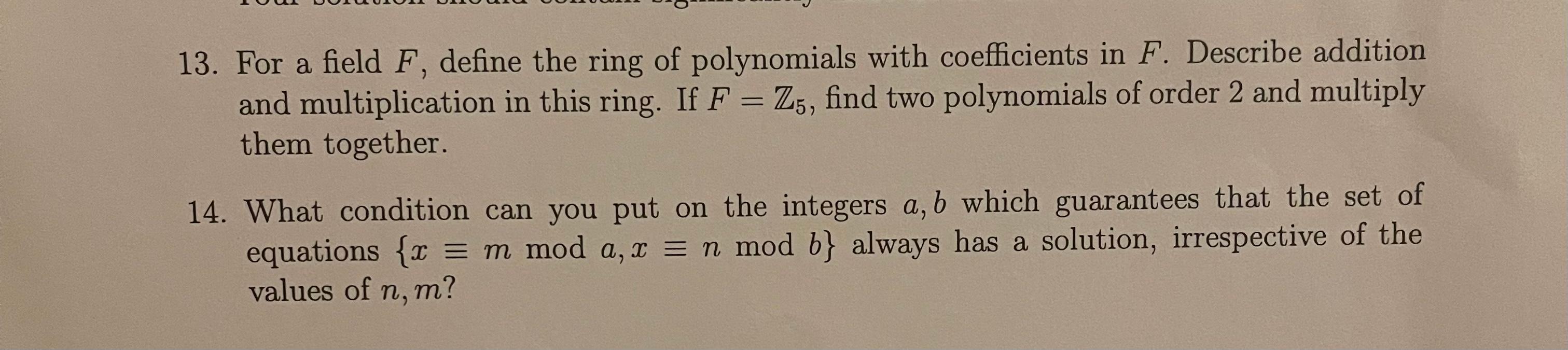 Solved 13. For a field F, define the ring of polynomials