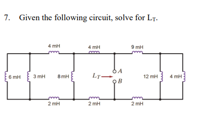 Solved 7. Given the following circuit, solve for Ls. 4 mH 4 | Chegg.com
