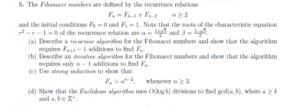 Solved 5. The Fibonacci numbers are defined by the | Chegg.com