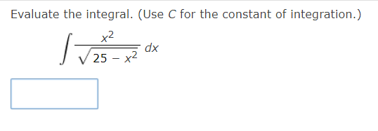 Solved Evaluate the integral. (Use C ﻿for the constant of | Chegg.com