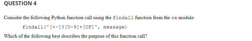 Solved QUESTION 4 Consider the following Python function | Chegg.com