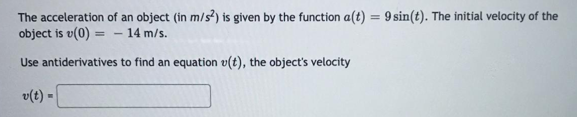Solved The acceleration of an object (in m/s2 ) is given by | Chegg.com