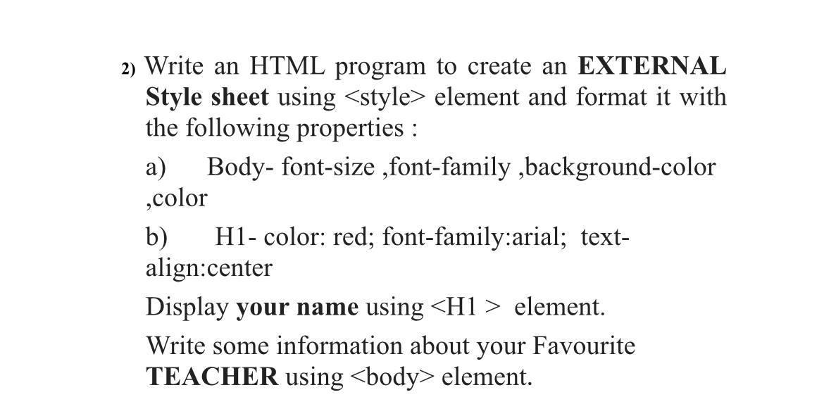 Solved 2) Write an HTML program to create an EXTERNAL Style 