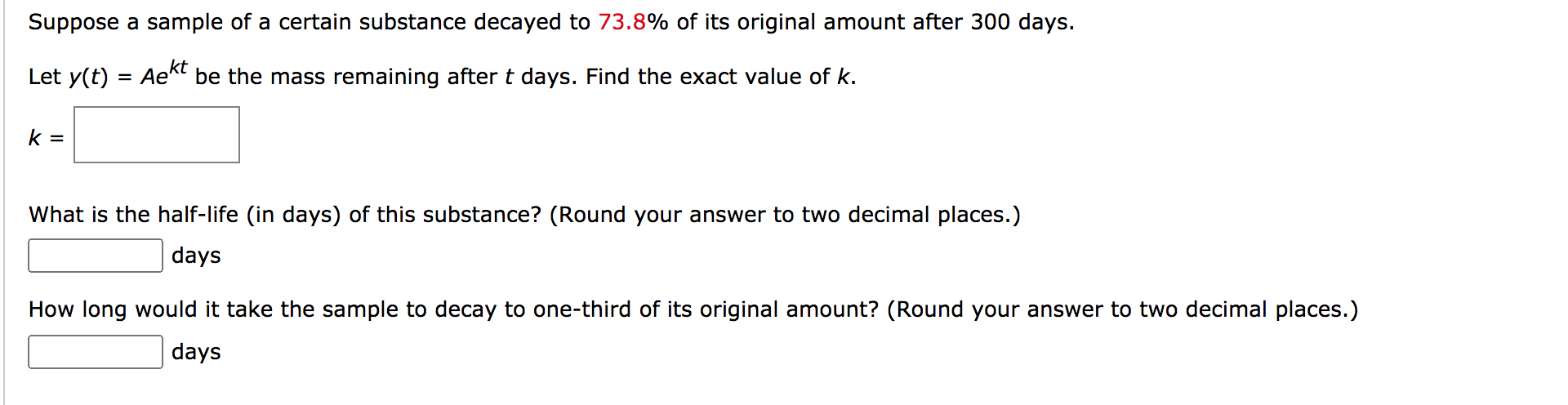 Solved Suppose A Sample Of A Certain Substance Decayed To | Chegg.com