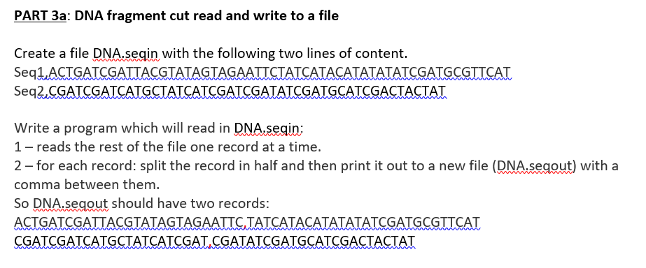 Solved PART 3a: DNA fragment cut read and write to a file | Chegg.com