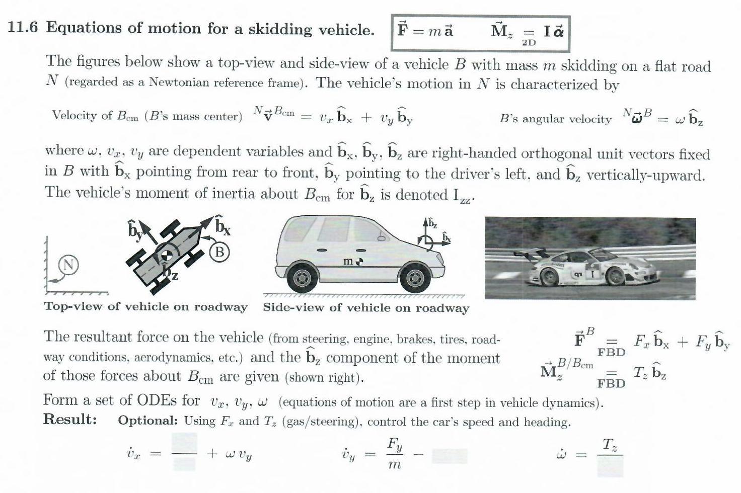 Solved = ma = 2D 11.6 Equations of motion for a skidding | Chegg.com