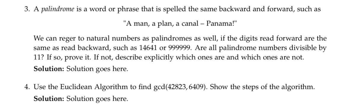 Solved 3. A palindrome is a word or phrase that is spelled | Chegg.com