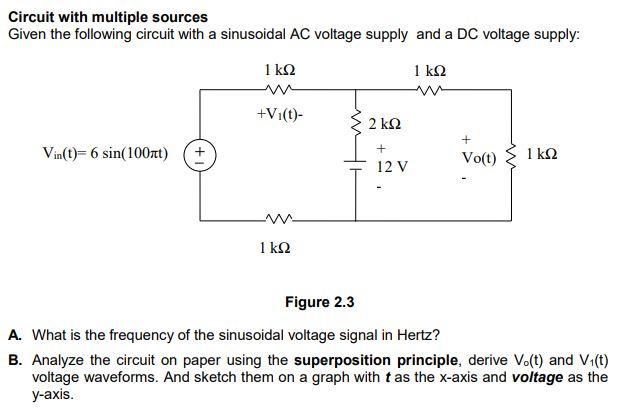 Solved Circuit with multiple sources Given the following | Chegg.com