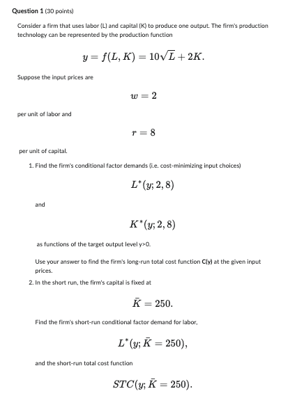 Solved Question 1 (30 ﻿points)Consider a firm that uses | Chegg.com