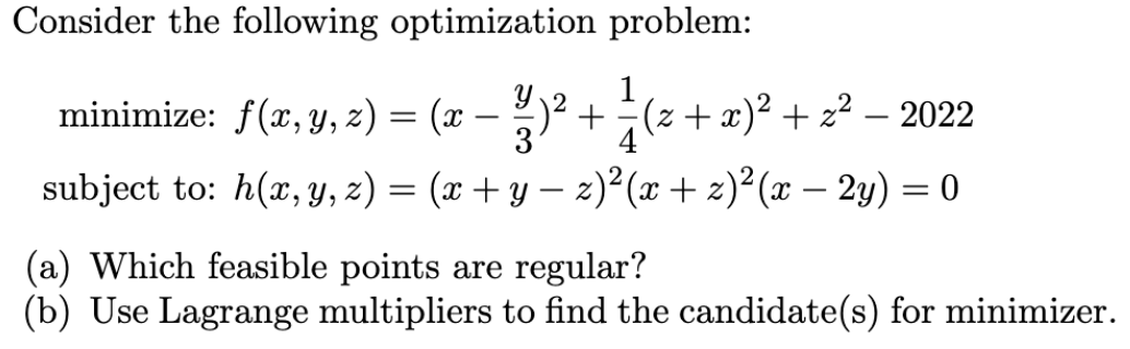 Solved Consider The Following Optimization Problem: = | Chegg.com