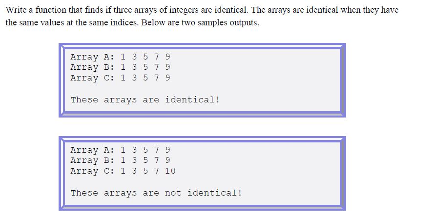 Solved Write a function that finds if three arrays of | Chegg.com