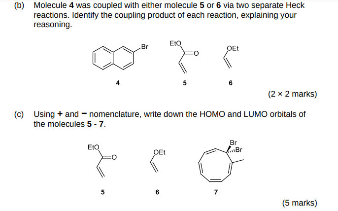 (b) Molecule 4 Was Coupled With Either Molecule 5 Or | Chegg.com