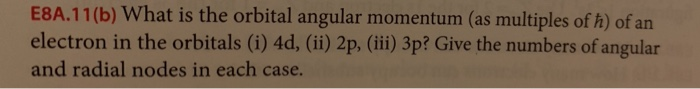Solved A.11(b) What is the orbital angular momentum (as | Chegg.com