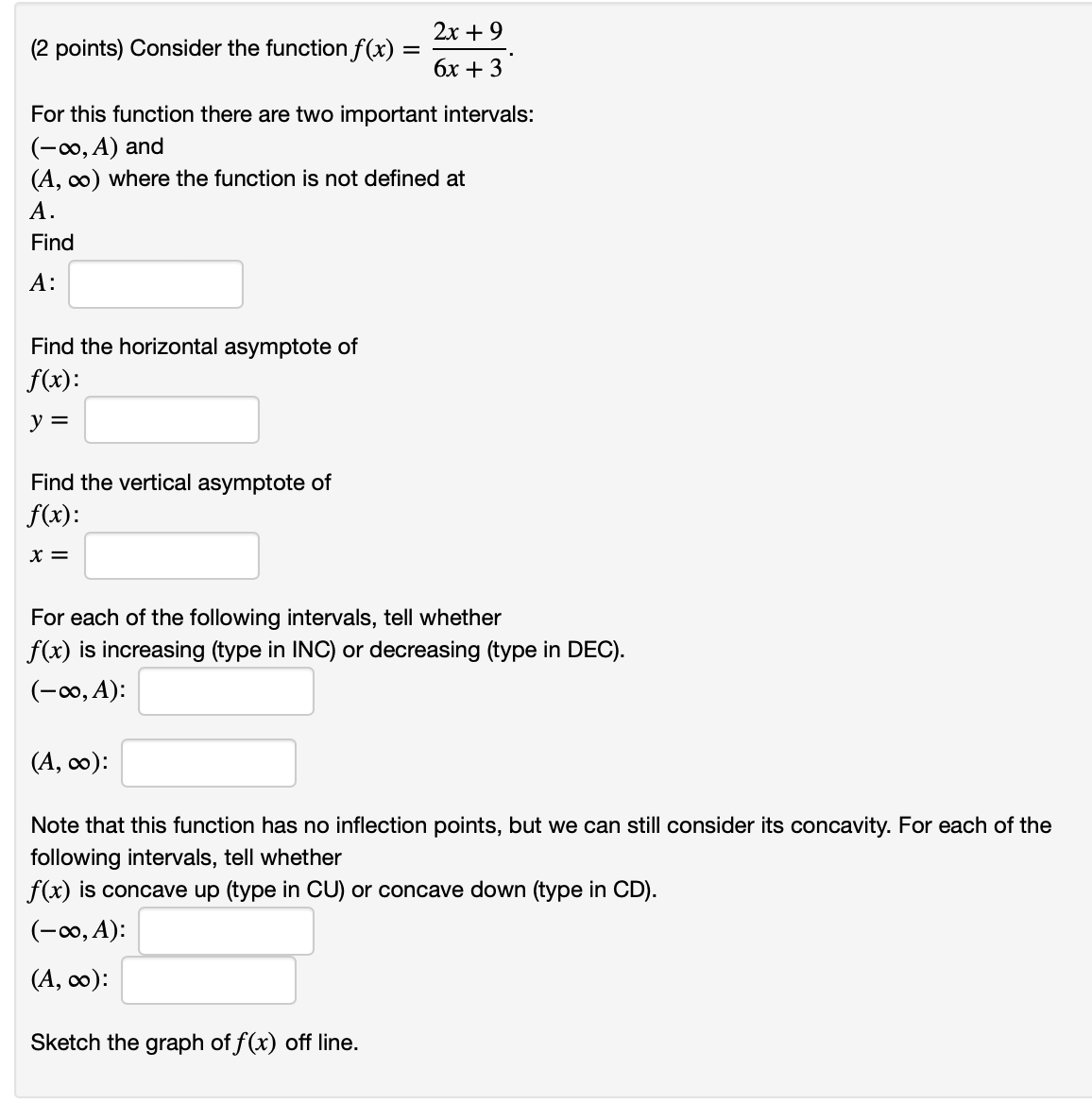 Solved (2 points) Consider the function f(x)=6x+32x+9. For | Chegg.com