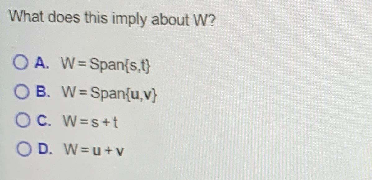 Solved Hi What Does This Imply About W Le O A W Span S Chegg Com