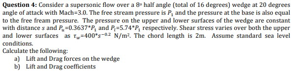 Solved Question 4: Consider a supersonic flow over a 8o half | Chegg.com
