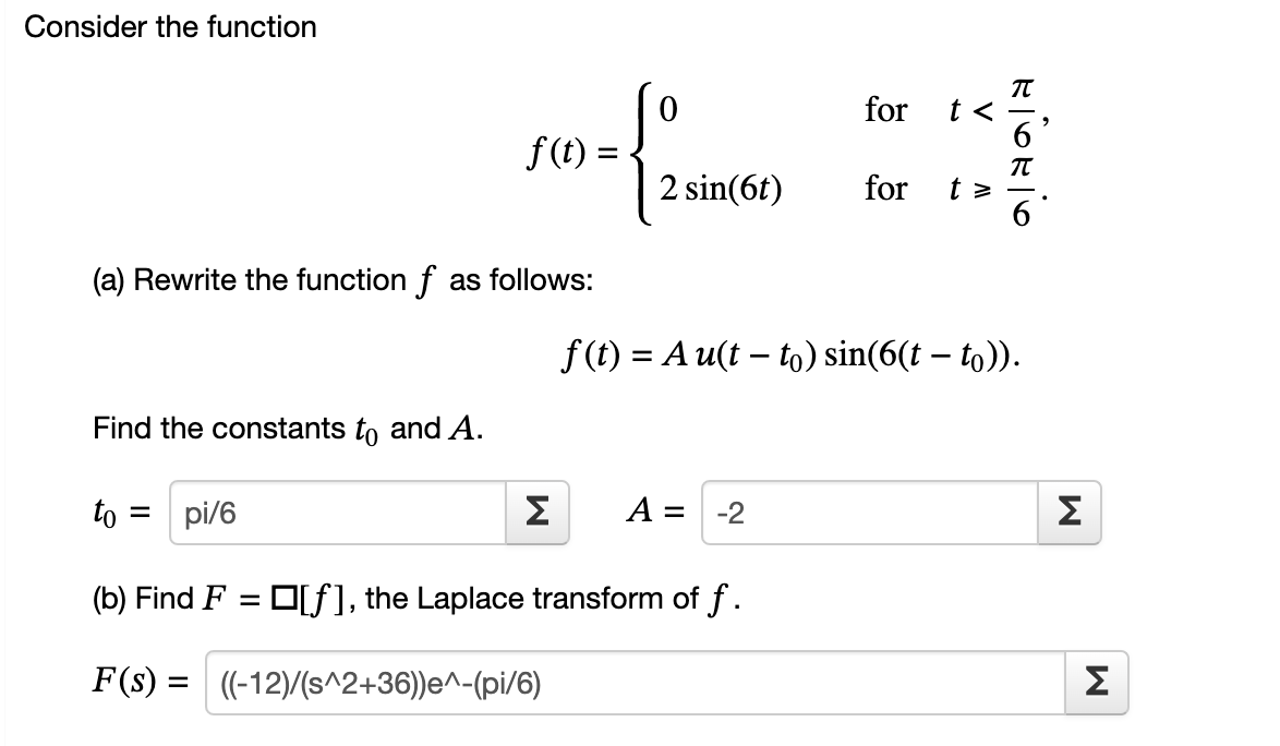 Solved Consider the function f(t)={02sin(6t) for t